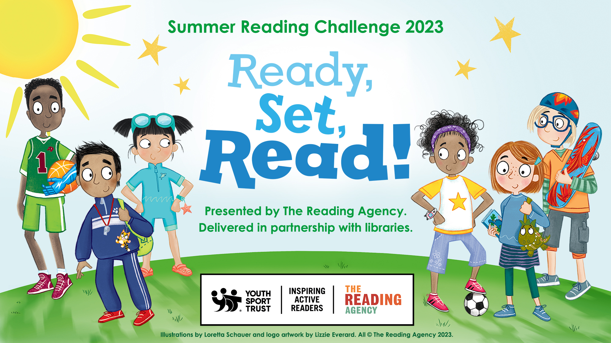 The image carries the text "Summer Reading Challenge 2023. Ready, Set, Read! Presented by the Reading Agency. Delivered in partnership with libraries." The logos of the Youth Sports Trust and the Reading Agency are below with the strapline Inspiring Active Readers. The backdrop is of the sun and stars behind the six cartoon characters of the challenge, Alesha, Naveen, Naomi, Noah, Ollie and Sophie. The characters are Black, Asian, Chinese and White in appearance and include one with a prosthetic arm and one that wears glasses. The characters are ready for basketball, swimming, athletics, football, skateboarding and board games. Illustrations are by Loretta Schauer and logos by Lizzie Everard, both are copyright of the Reading Agency.