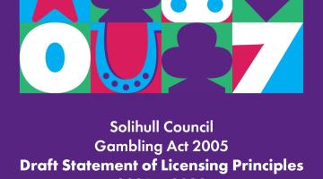Front cover of Solihull Council's Gambling Act 2005 Draft Statement of Licensing Principles for 2025-2028